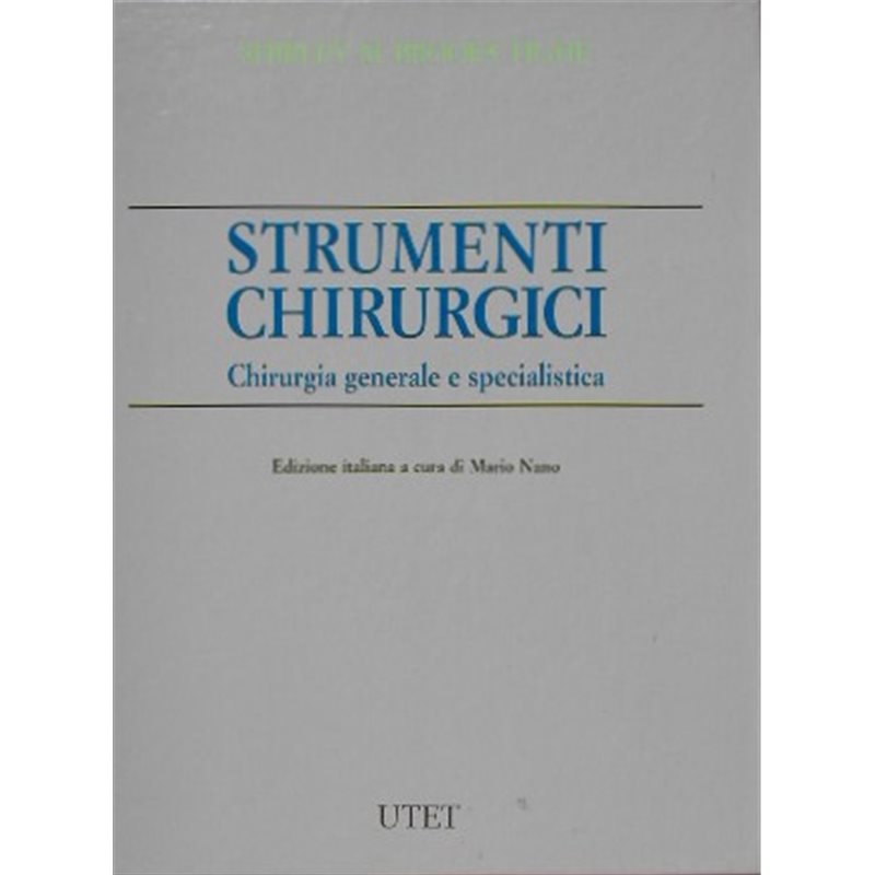 Strumenti chirurgici. Chirurgia generale e specialistica